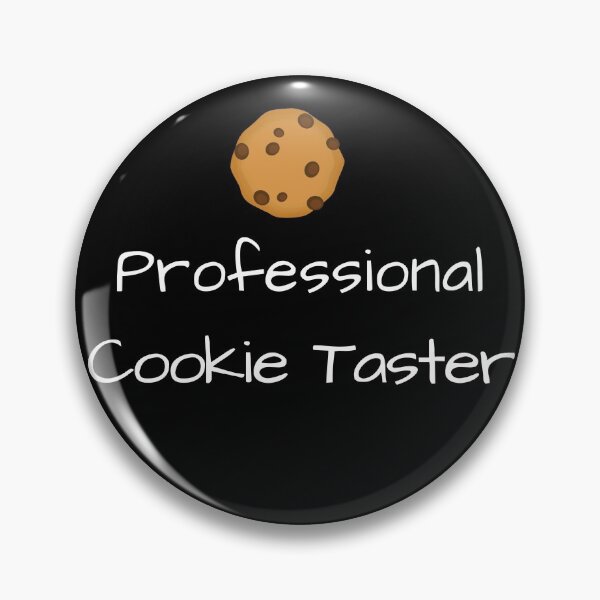 Item preview, Professional Cookie Taster - Funny shirt designed and sold by Tranquilarrow.