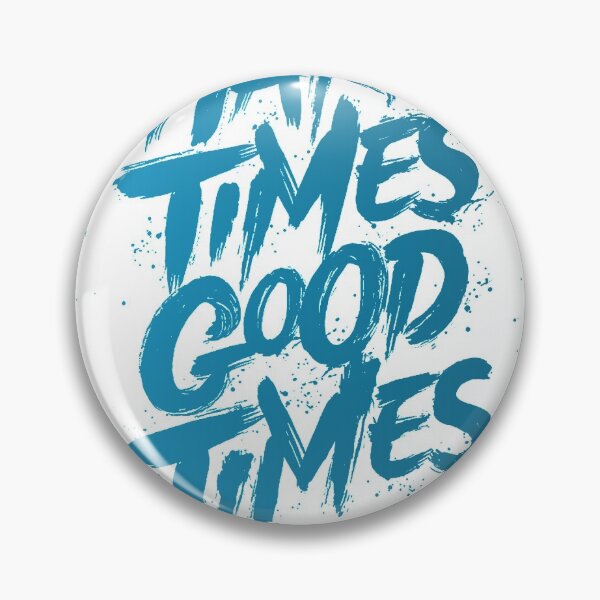 Item preview, Hard times good time designed and sold by Spiking11.