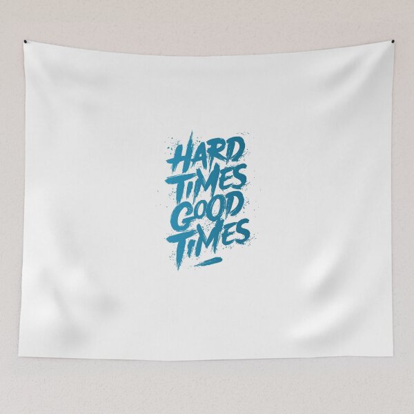 Item preview, Hard times good time designed and sold by Spiking11.