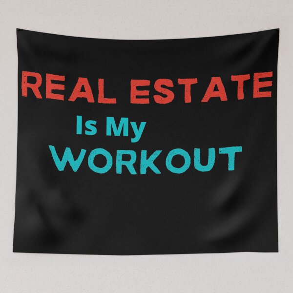Item preview, Real Estate is my workout designed and sold by FourNuns.