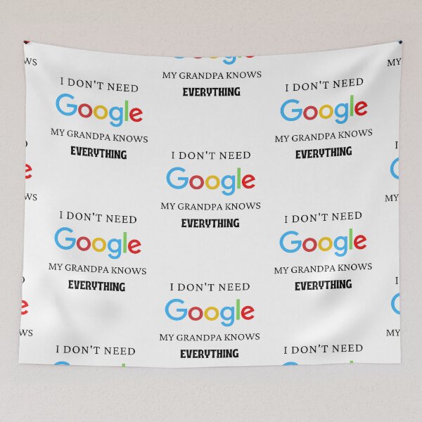 Item preview, I Don't Need Google My Grandpa Knows Everything designed and sold by R&BApparel.