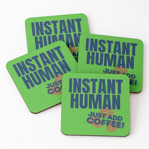 Item preview, Instant Human Just Add Coffee designed and sold by ModkMerch.