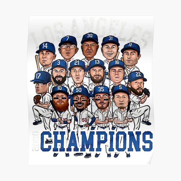 Los Angeles T-ShirtLos Angeles champions 2020 for Dodgers fans Poster by  ShanNguyen