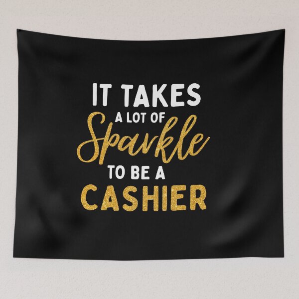 Item preview, It Takes A Lot Of Sparkle To Be A Cashier designed and sold by silverhexagon.