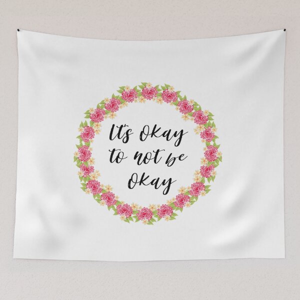 Item preview, Its okay to not be okay designed and sold by AllyShop.