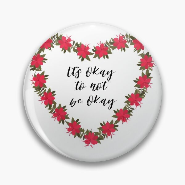 Item preview, Its okay to not be okay designed and sold by AllyShop.