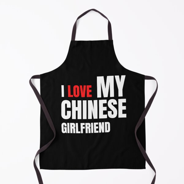 Item preview, I love my Chinese Girlfriend designed and sold by youngdstag.