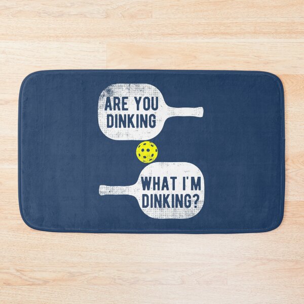 Item preview, Are You Dinking What I'm Dinking Pickleball designed and sold by d247.