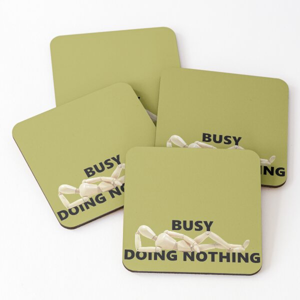 Item preview, Busy Doing Nothing designed and sold by superdumb70.
