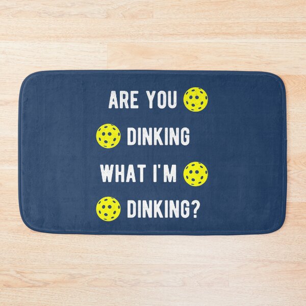 Item preview, Are You Dinking What I'm Dinking Pickleball designed and sold by d247.