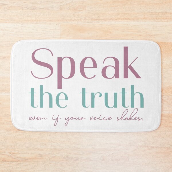 Item preview, Speak the truth even if your voice shakes designed and sold by squishyrainbow.