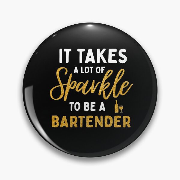 Item preview, It Takes A Lot Of Sparkle To Be A Bartender designed and sold by silverhexagon.