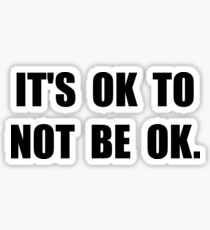 Ok Not Ok Sticker