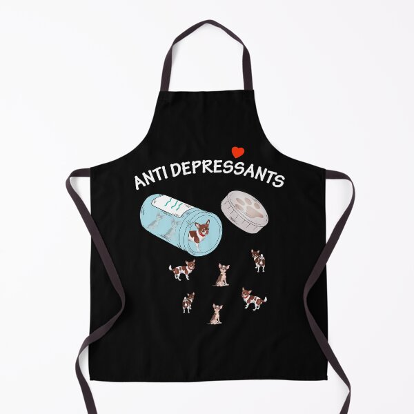 Item preview, Antidepressant Chihuahuas Best designed and sold by Unique-Tees.