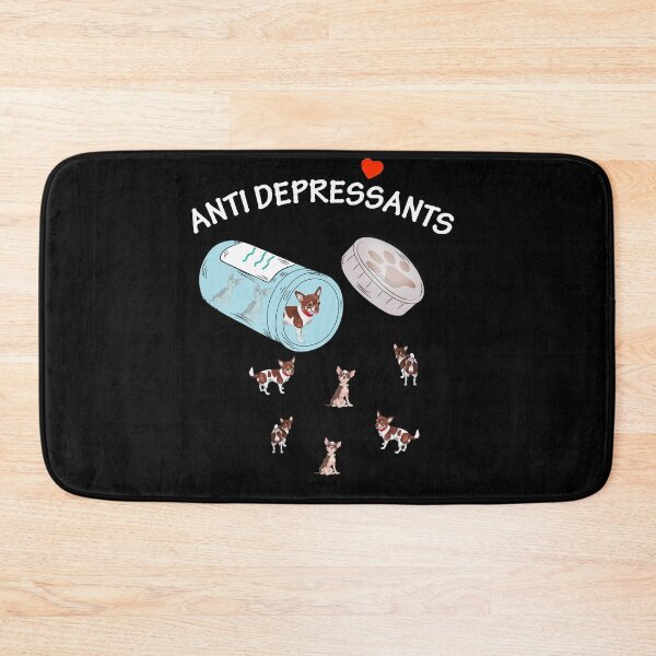 Item preview, Antidepressant Chihuahuas Best  designed and sold by Unique-Tees.