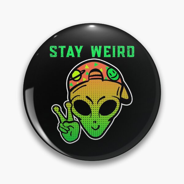 Item preview, Stay Weird - Alien - We Come In Peace designed and sold by alancrapopod.