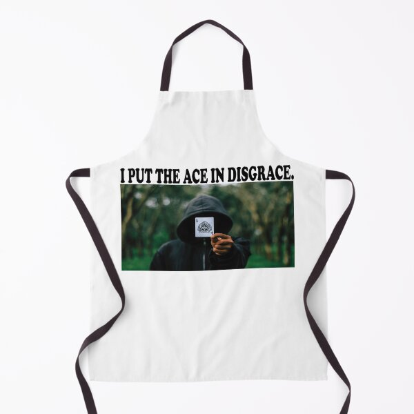 Item preview, I Put The Ace In Disgrace. designed and sold by DomGDesign.