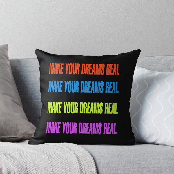 Item preview, Make your dreams real designed and sold by ihebwkqh17.