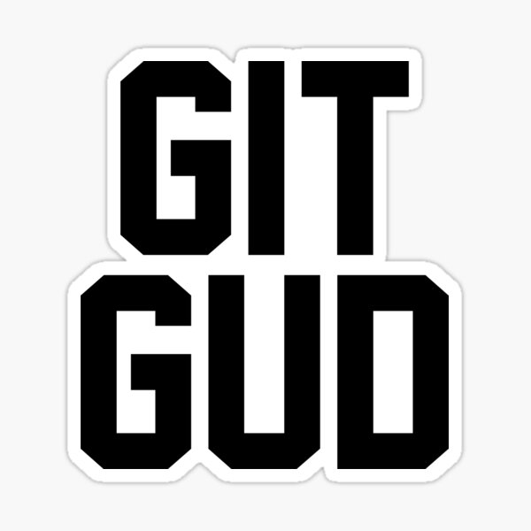 Gitgud Stickers for Sale