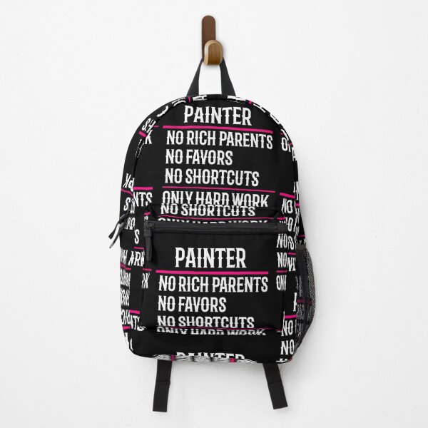 Item preview, Painter No Rich Parents No Favors No Shortcuts Only Hard Work designed and sold by TeesYouWant.