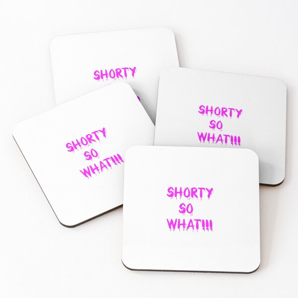 Item preview, Copy of Shorty, So What!!! designed and sold by BAS257.