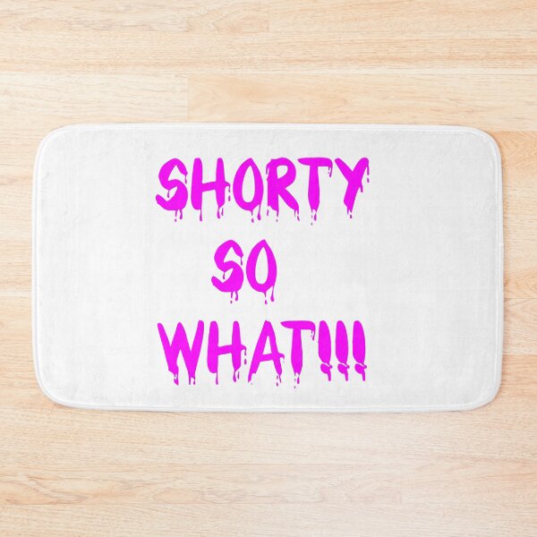 Item preview, Copy of Shorty, So What!!! designed and sold by BAS257.