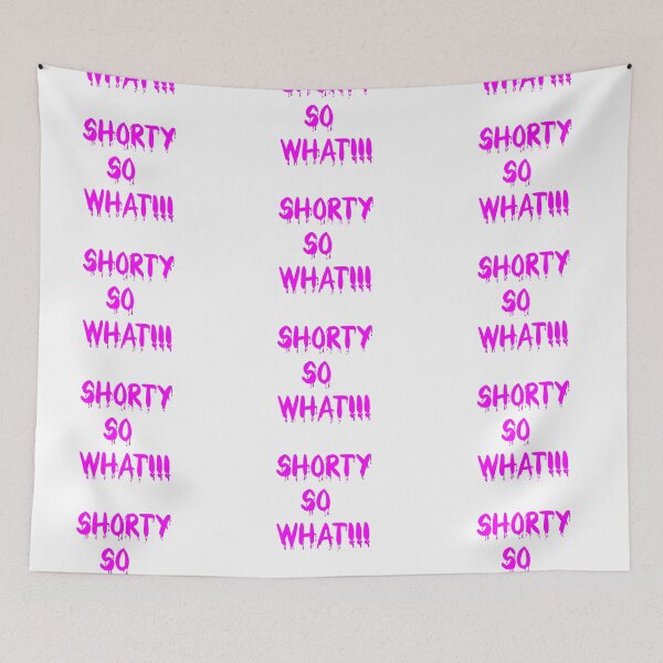 Item preview, Copy of Shorty, So What!!! designed and sold by BAS257.