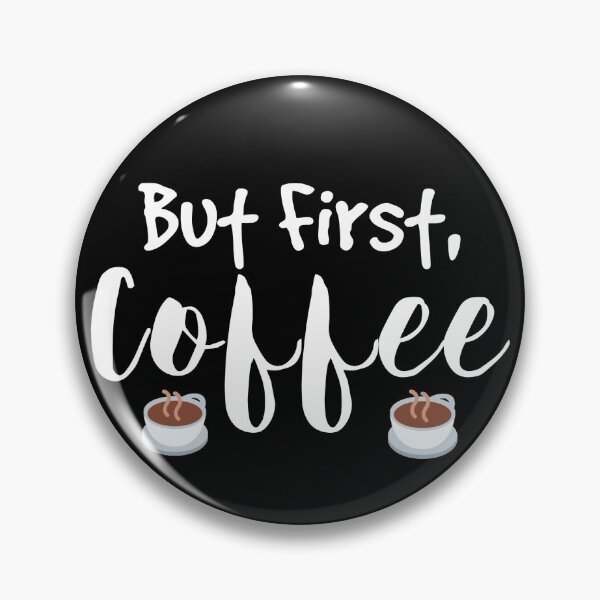 Item preview, But first coffee designed and sold by Beeffervescent.
