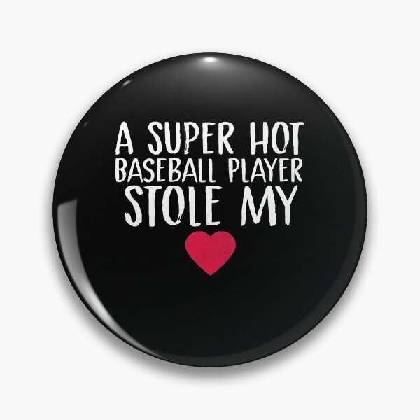 Item preview, Super Hot Baseball Player Stole My Heart Baseball Player Wife Baseball Player Husband Baseball Player Valentine's Day Couples Fiance designed and sold by Akmloza.