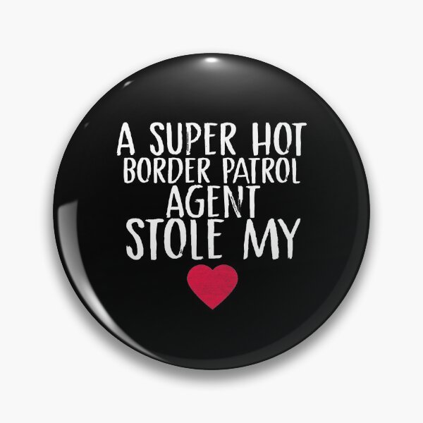 Item preview, A Super Hot Border Patrol Agent Stole My Heart Border Patrol Agent Wife Husband Spouse Valentine's Day BPA  Couples Fiance designed and sold by Akmloza.