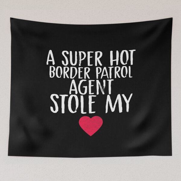 Item preview, A Super Hot Border Patrol Agent Stole My Heart Border Patrol Agent Wife Husband Spouse Valentine's Day BPA  Couples Fiance designed and sold by Akmloza.