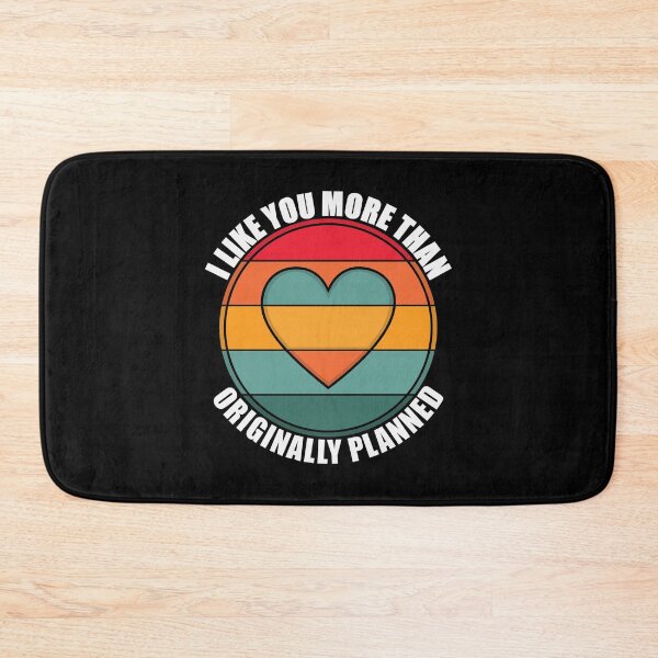 Item preview, I Like You More Than Originally Planned  designed and sold by Giacob.