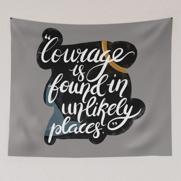 Item preview, Courage is found in unlikely places | Tolkien Quote | Bookish Quote | Movie Geek designed and sold by scintillare.