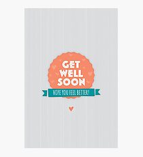 Get Well Photographic Print