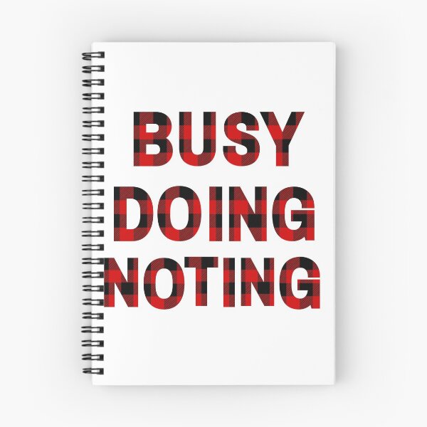 Item preview, Busy Doing Nothing designed and sold by Trendy Design.