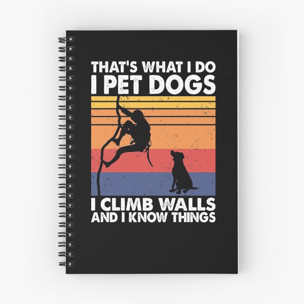 Artikelvorschau, Das, was ich tue Ich streichle Hunde Ich klettere Wände und ich weiß Dinge entworfen und verkauft von TheReallyNiceStuff.