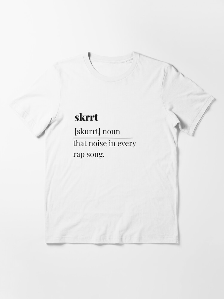 Faculty Altitude Forensic medicine Skrrt Defintion " T-shirt for Sale by duaaalshabib | Redbubble | timothee  chalamet t-shirts - pete davidson t-shirts - snl t-shirts
