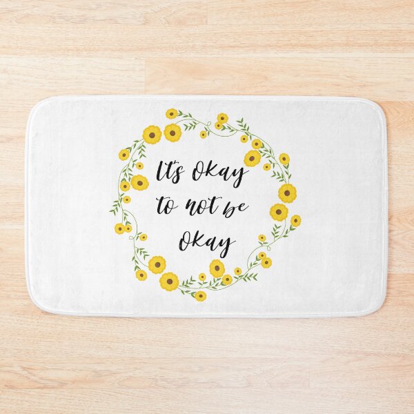Item preview, Its okay to not be okay designed and sold by AllyShop.