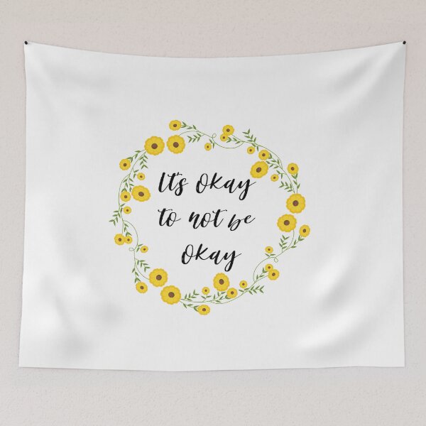 Item preview, Its okay to not be okay designed and sold by AllyShop.