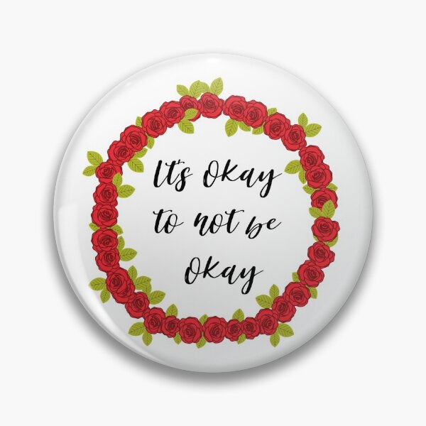 Item preview, Its okay to not be okay designed and sold by AllyShop.