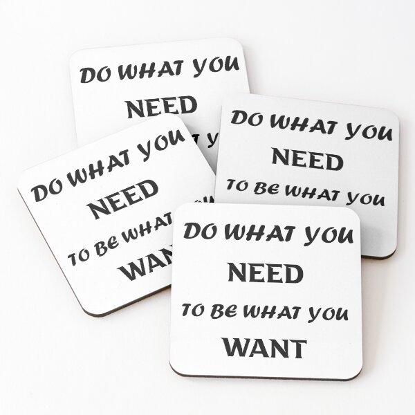 Item preview, Do what you need to be what you want designed and sold by DANT-shirts.