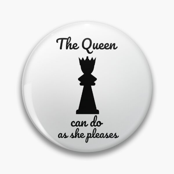 Item preview, Checkmate The Queen can do as she pleases  designed and sold by champagnemoment.