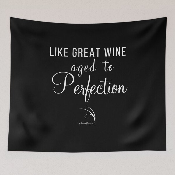 Item preview, Wine quote like great wine aged to perfection B designed and sold by wineandwords.