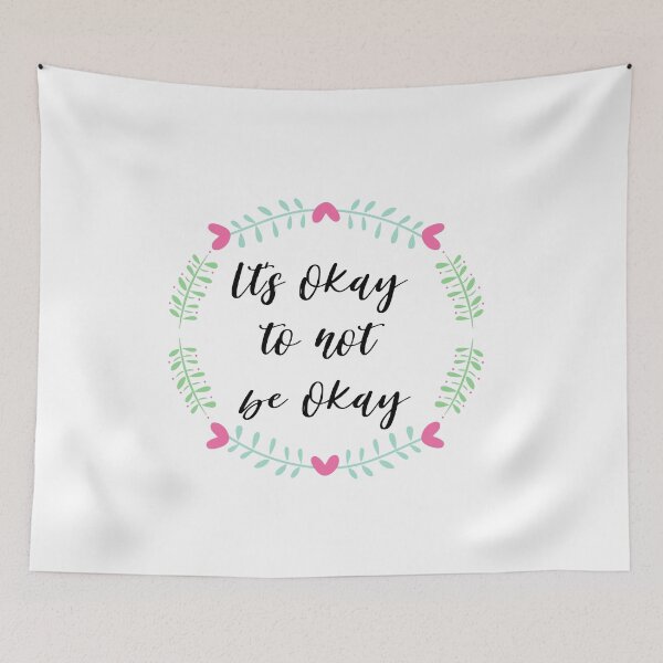 Item preview, Its okay to not be okay designed and sold by AllyShop.