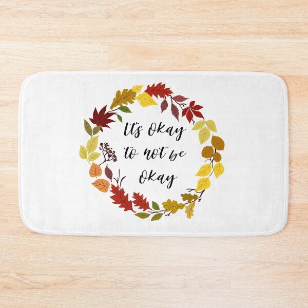 Item preview, Its okay to not be okay designed and sold by AllyShop.