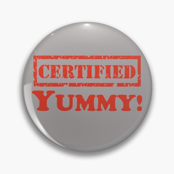 Item preview, Certified Yummy designed and sold by TonsPOD.