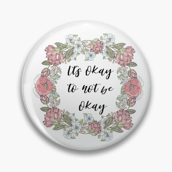 Item preview, Its okay to not be okay designed and sold by AllyShop.