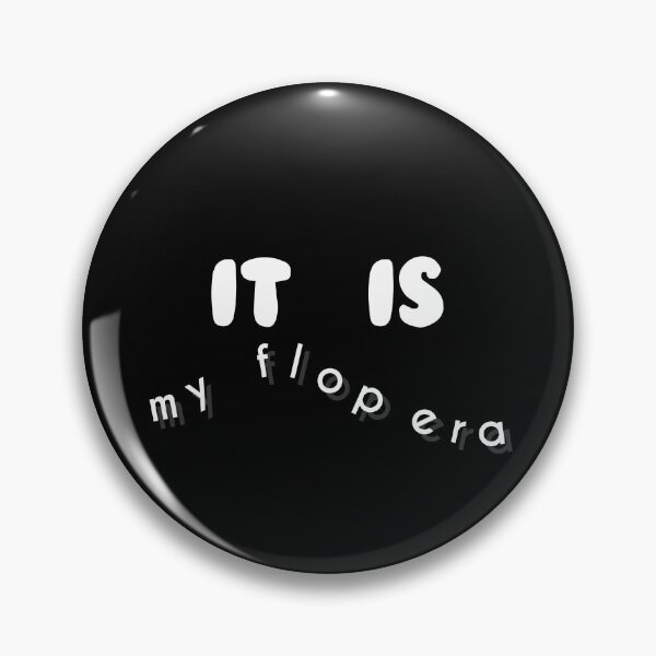 Item preview, It Is My Flop Era designed and sold by scorpiolane.