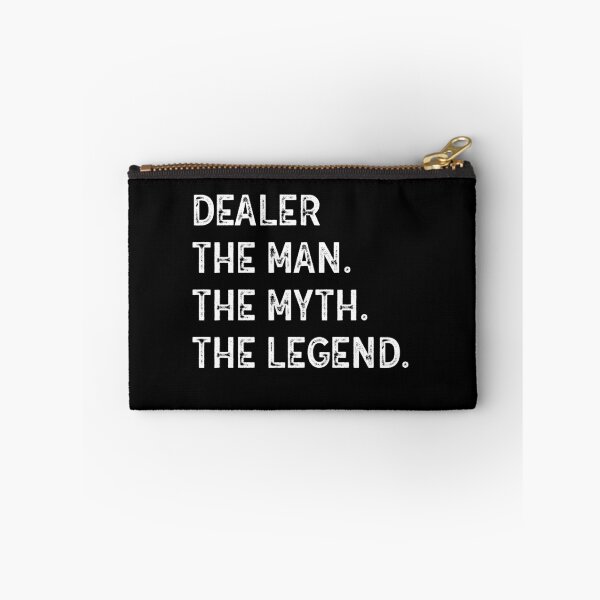 Item preview, DEALER The Man The Myth The Legend designed and sold by anass002.
