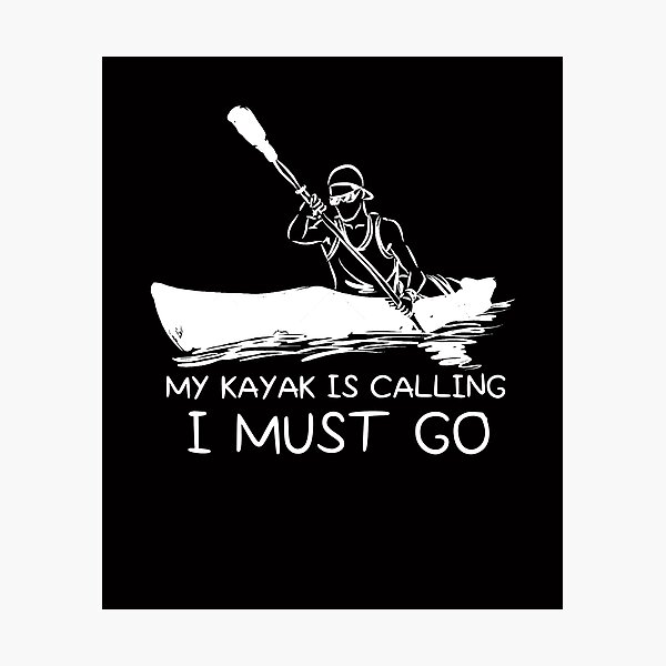 Item preview, My kayak is calling I must go - I love Kayaking - Funny designed and sold by Hannah  Pillic.